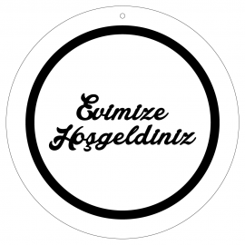 Evimize Hoşgeldiniz Kapı Süsü